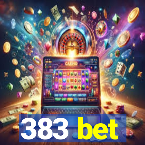 383 bet